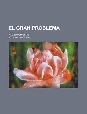 Book cover for El Gran Problema; Novela Original