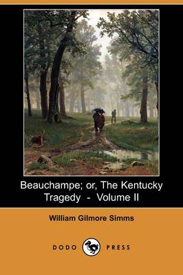 Book cover for Beauchampe; Or, the Kentucky Tragedy - Volume II (Dodo Press)