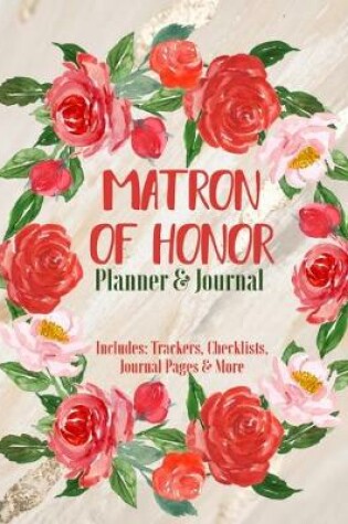 Cover of Matron of Honor Planner & Journal