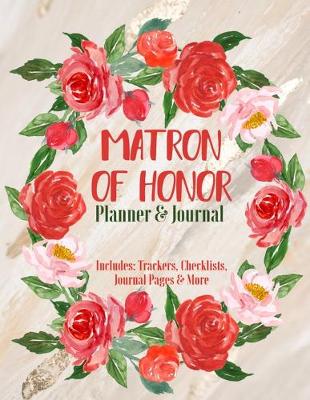 Book cover for Matron of Honor Planner & Journal