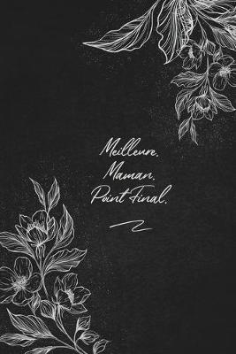 Cover of Meilleure. Maman. Point Final.