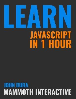 Book cover for Learn Javascript In 1 Hour