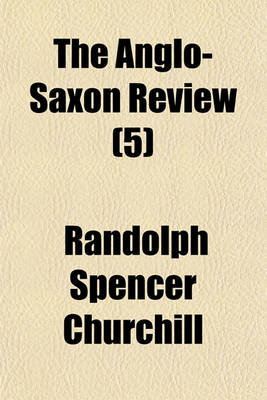 Book cover for The Anglo-Saxon Review (Volume 5)