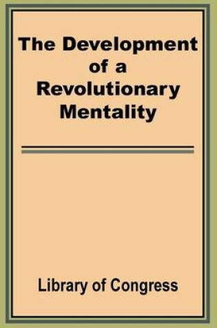 Cover of The Development of a Revolutionary Mentality