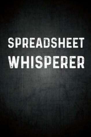 Cover of Spreadsheet Whisperer