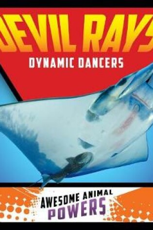 Cover of Devil Rays: Dynamic Dancers