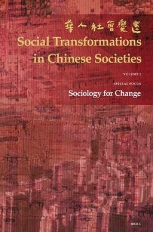 Cover of Social Transformations in Chinese Societies: The Official Annual of the Hong Kong Sociological Association