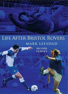 Book cover for Life After Bristol Rovers