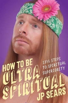 Book cover for How to Be Ultra Spiritual