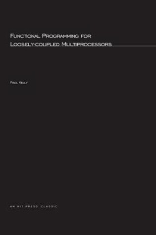 Cover of Functional Programming for Loosely-Coupled Multiprocessors