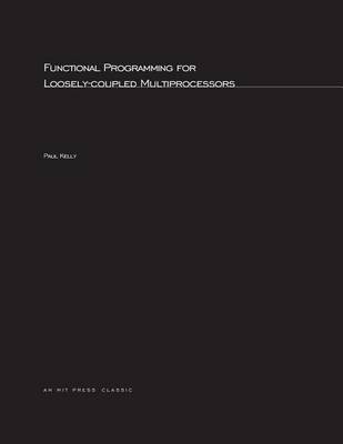 Book cover for Functional Programming for Loosely-Coupled Multiprocessors