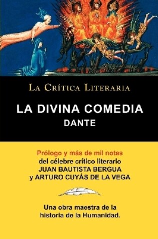 Cover of La Divina Comedia de Dante, Coleccion La Critica Literaria Por El Celebre Critico Literario Juan Bautista Bergua, Ediciones Ibericas