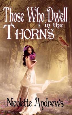 Book cover for Those Who Dwell in the Thorns