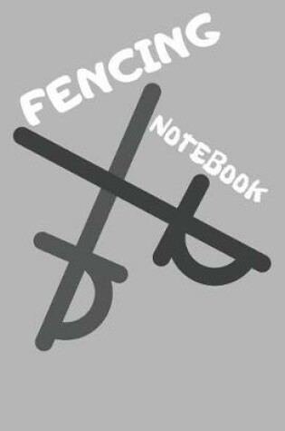 Cover of Fencing Notebook