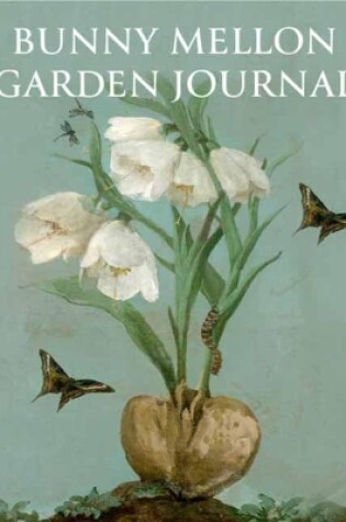 Cover of Bunny Mellon Garden Journal