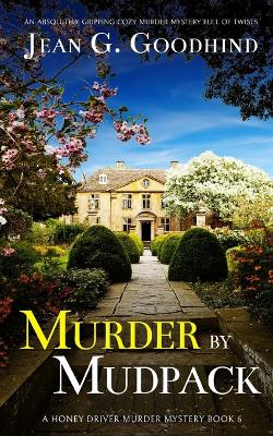 Cover of MURDER BY MUDPACK an absolutely gripping cozy murder mystery full of twists