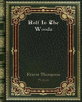 Book cover for Rolf In The Woods