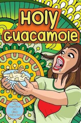 Cover of Holy Guacamole