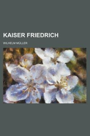 Cover of Kaiser Friedrich