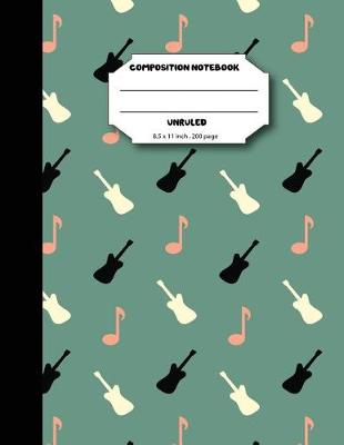 Book cover for Composition notebook unruled 8.5 x 11 inch 200 page, Green guitar music note