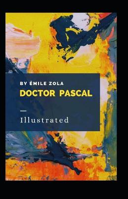 Book cover for Doctor Pascal Illustrated