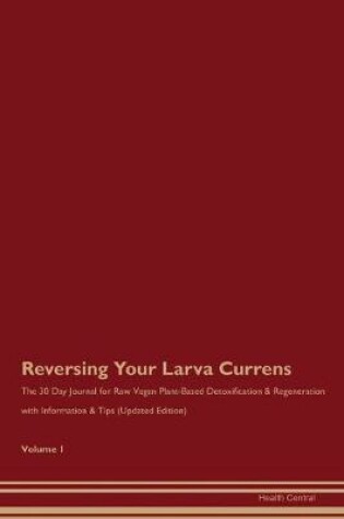 Cover of Reversing Your Larva Currens