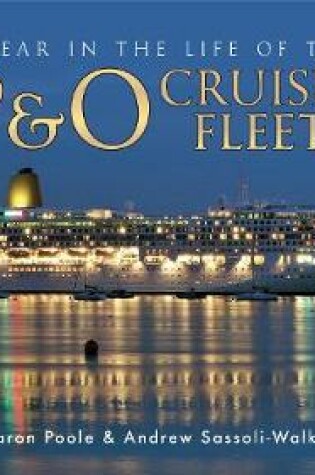 Cover of A Year in the Life of the P&O Cruises Fleet