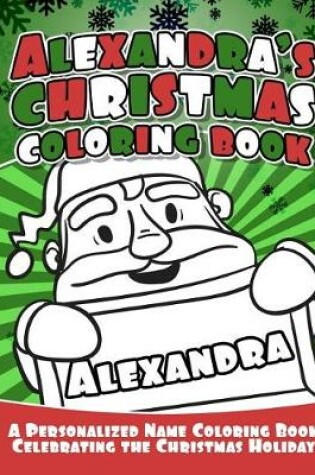 Cover of Alexandra's Christmas Coloring Book