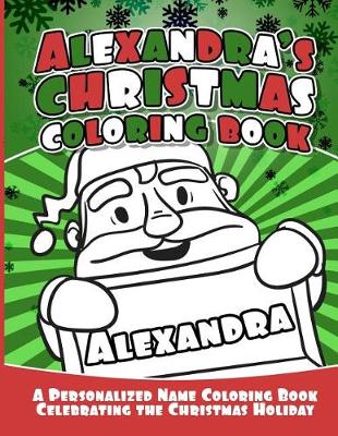 Book cover for Alexandra's Christmas Coloring Book