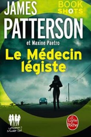 Cover of Le Medecin Legiste (Women's Murder Club)