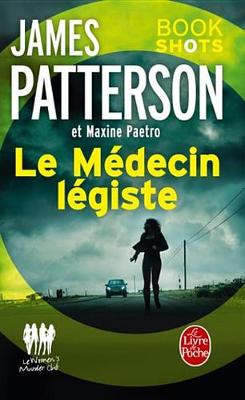 Book cover for Le Medecin Legiste (Women's Murder Club)