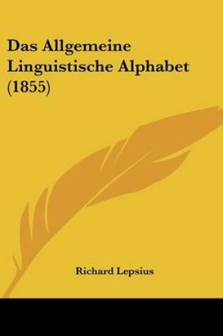 Cover of Das Allgemeine Linguistische Alphabet (1855)