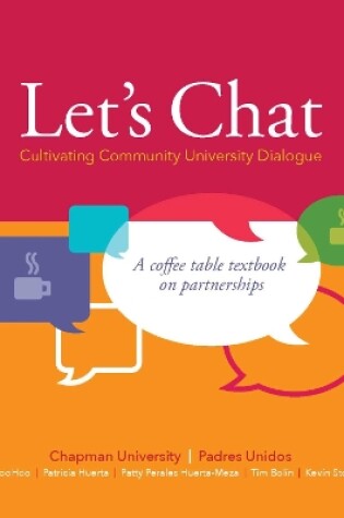 Cover of Let's Chat - Cultivating Community University Dialogue