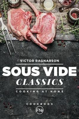 Book cover for Sous Vide Classics. Cooking at Home