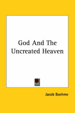 Cover of God and the Uncreated Heaven