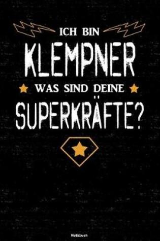 Cover of Ich bin Klempner was sind deine Superkrafte? Notizbuch