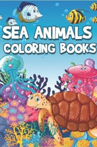 Cover of Sea Animals Coloring Books