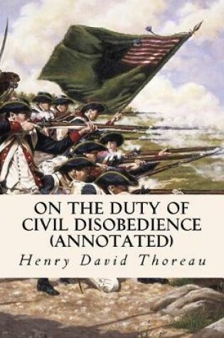Cover of On the Duty of Civil Disobedience (annotated)