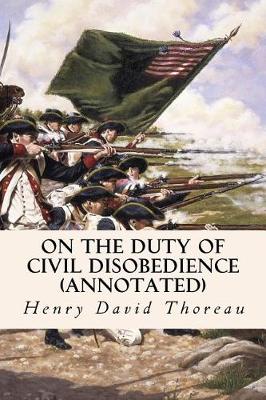 Book cover for On the Duty of Civil Disobedience (annotated)