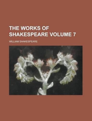 Book cover for The Works of Shakespeare (Volume 7)