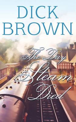 Book cover for The Day Steam Died