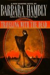 Book cover for Traveling with the Dead