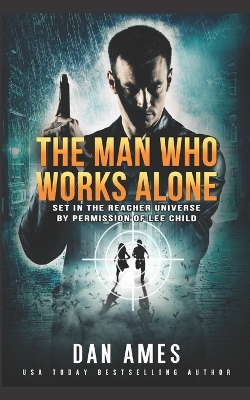 Book cover for The Man Who Works Alone