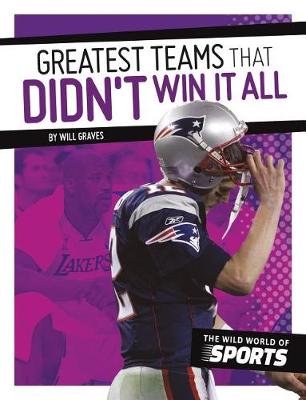 Book cover for Greatest Teams That Didn't Win It All