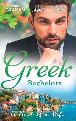 Book cover for Greek Bachelors: In Need Of A Wife