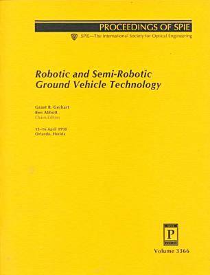 Book cover for Robotic and Semi-Robotic Ground Vehicle Technology-