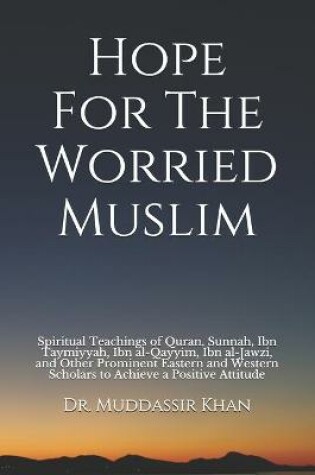 Cover of Hope For The Worried Muslim