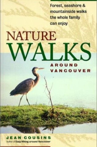 Cover of Nature Walks Around Vancouver