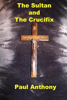 Book cover for The Sultan and The Crucifix