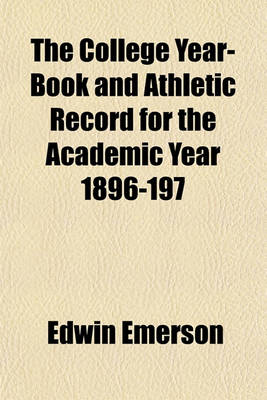 Book cover for The College Year-Book and Athletic Record for the Academic Year 1896-197